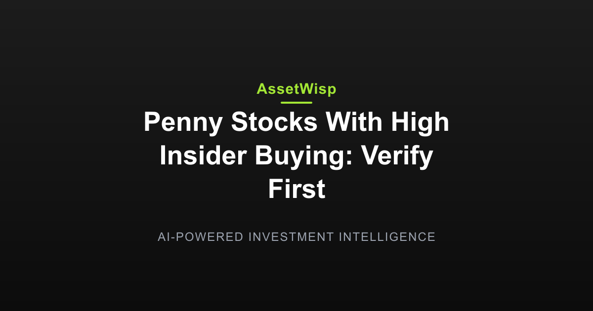Penny Stocks With High Insider Buying: Verify First