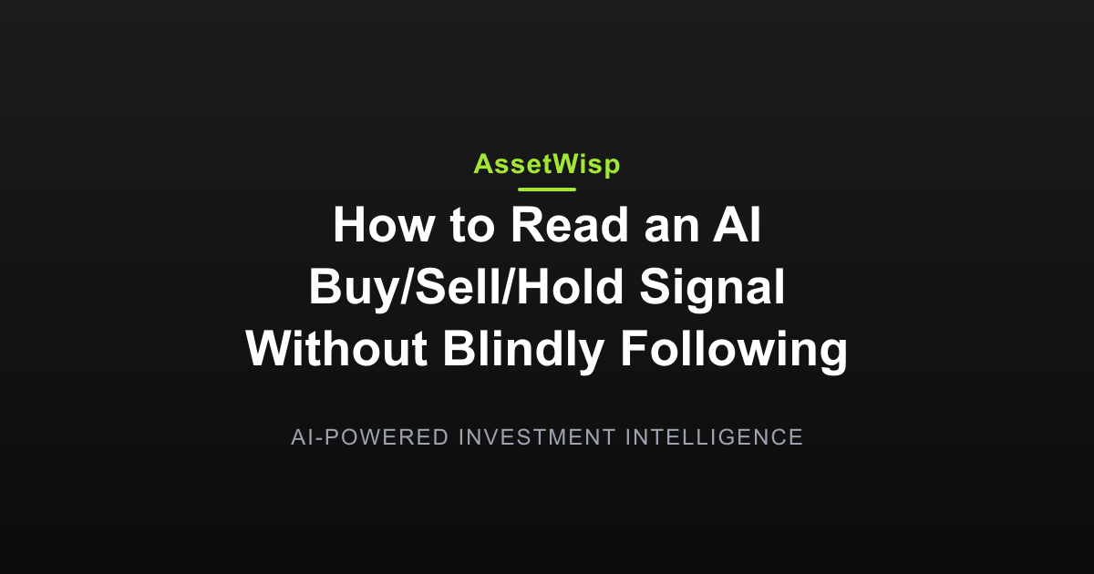 How to Use AI Stock Signals Without Blindly Following Them