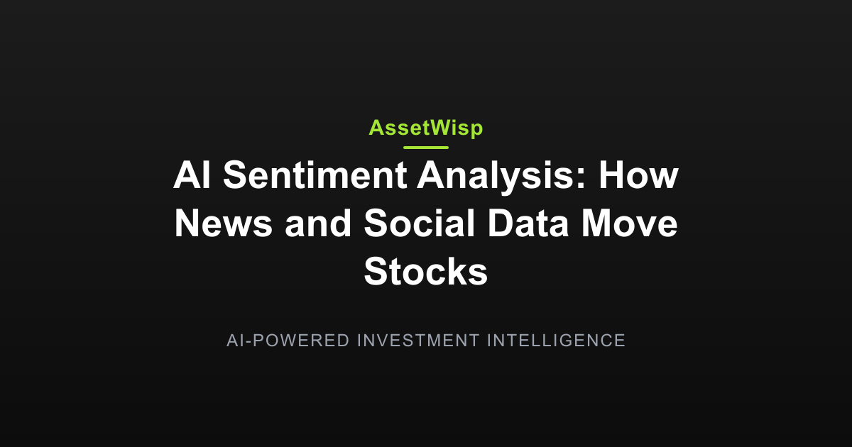 AI Sentiment Analysis: How News and Social Data Move Stocks