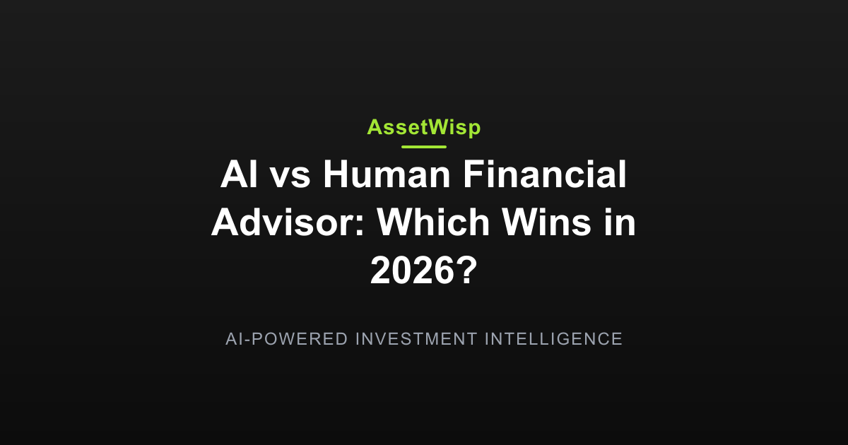 AI vs Human Financial Advisor: Which Wins in 2026?