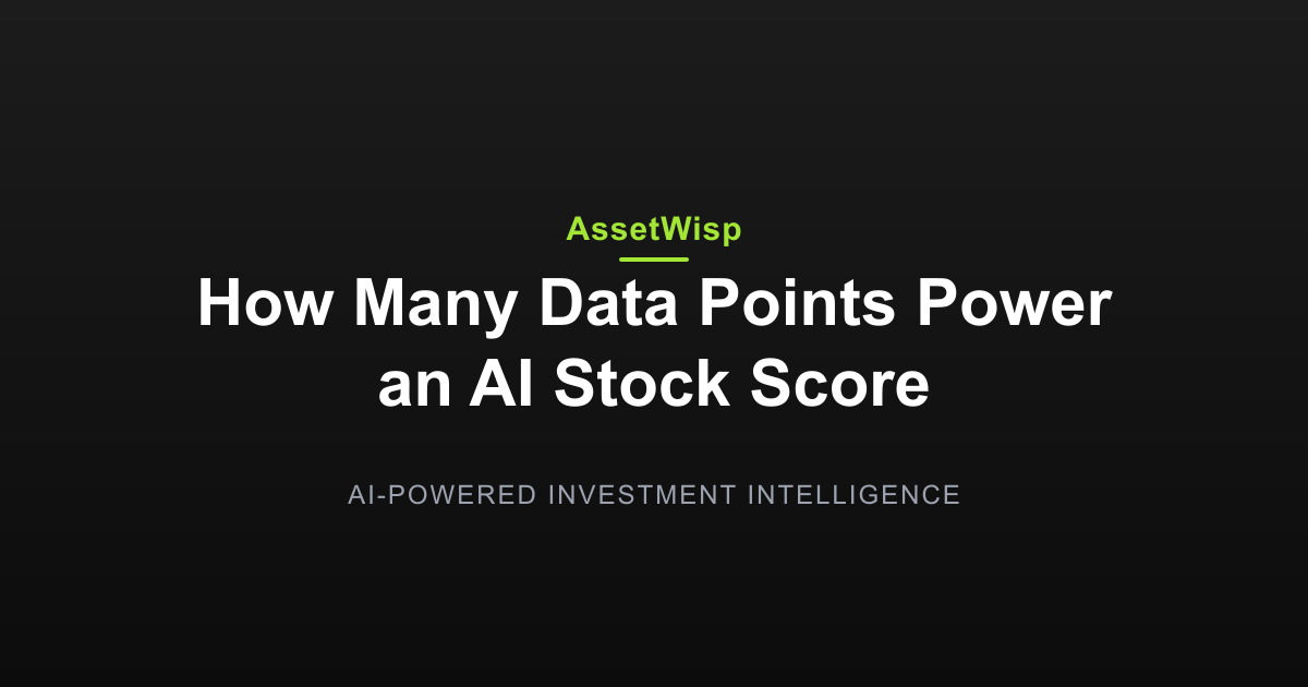 How Many Data Points Power an AI Stock Score?