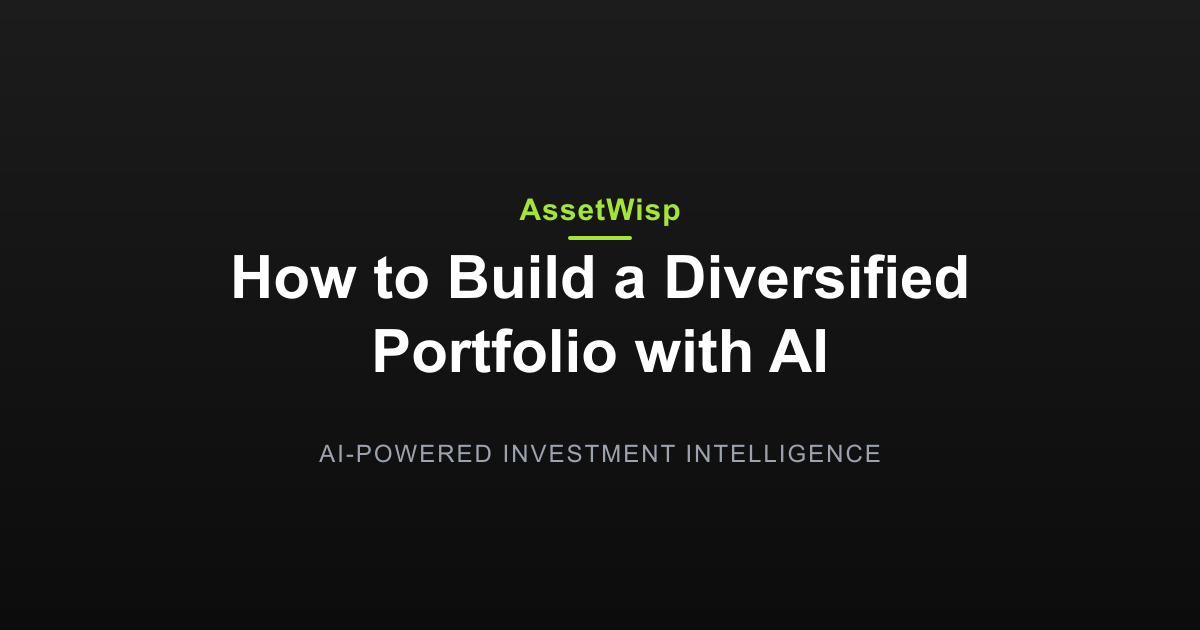 How to Build a Diversified Portfolio with AI