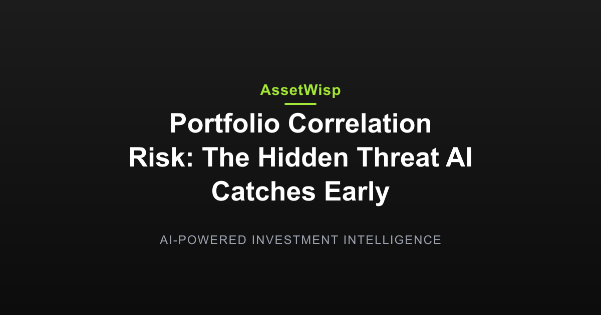 Portfolio Correlation Risk: What AI Catches Early