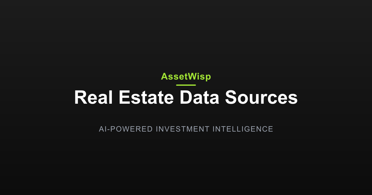 How AssetWisp Sources Real Estate Data — AssetWisp Blog