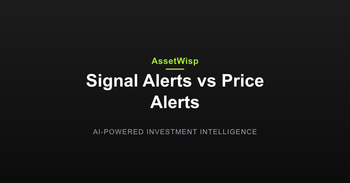 Signal Alerts vs Price Alerts: Which to Use When