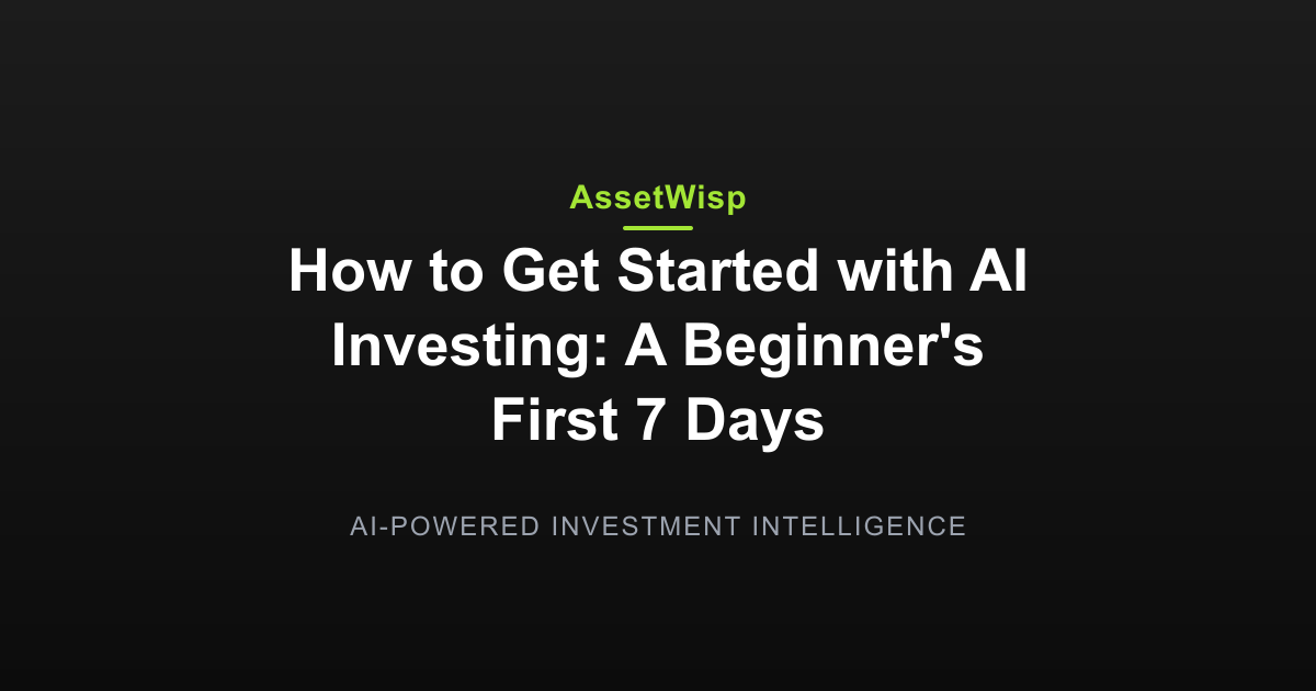 How to Start AI Investing: A Beginner's First 7 Days
