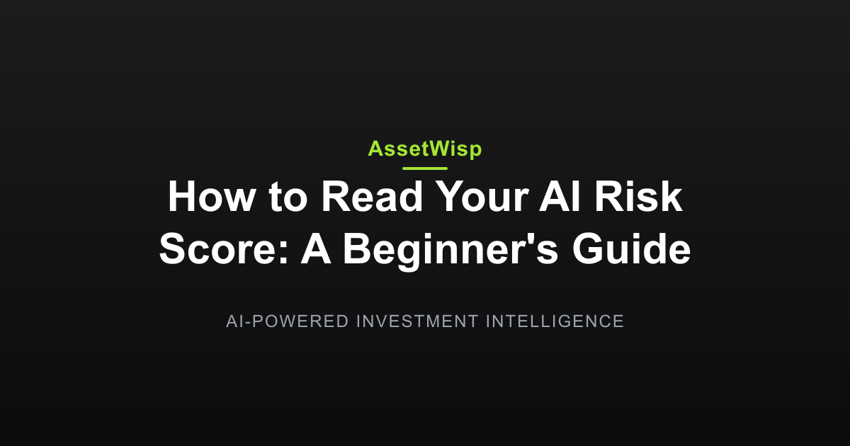 How to Read Your AI Risk Score: A Beginner's Guide